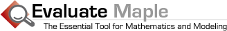 Evaluate Maple - The Essential Tool for Mathematics and Modeling