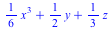 `+`(`*`(`/`(1, 6), `*`(`^`(x, 3))), `*`(`/`(1, 2), `*`(y)), `*`(`/`(1, 3), `*`(z)))