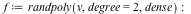 f := randpoly(v, degree = 2, dense); -1