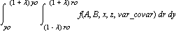 int(int(f(A, B, x, z, var_covar), r = (1-lambda)*ro .. (1+lambda)*ro), y = yo .. (1+lambda)*yo)