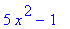 5*x^2-1