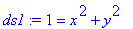 ds1 := 1 = x^2+y^2