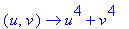proc (u, v) options operator, arrow; u^4+v^4 end proc