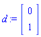 d := Vector(2, {(1) = 0, (2) = 1})