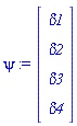 psi := Vector(4, {(1) = delta1, (2) = delta2, (3) = delta3, (4) = delta4})