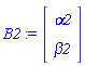 B2 := Vector(2, {(1) = alpha2, (2) = beta2})
