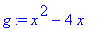 g := x^2-4*x