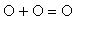 O+O = O