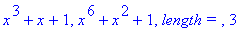 x^3+x+1, x^6+x^2+1, `length = `, 3