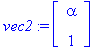vec2 := matrix([[alpha], [1]])