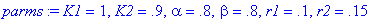 parms := K1 = 1, K2 = .9, alpha = .8, beta = .8, r1...