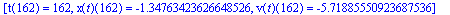 [t(162) = 162, x(t)(162) = -1.34763423626648526, v(...