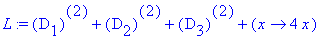 L := `@@`(D[1],2)+`@@`(D[2],2)+`@@`(D[3],2)+proc (x) options operator, arrow; 4*x end proc