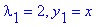 lambda[1] = 2, y[1] = x