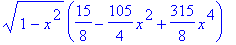 sqrt(1-x^2), 3*sqrt(1-x^2)*x, sqrt(1-x^2)*(-3/2+15/2*x^2), sqrt(1-x^2)*(-15/2*x+35/2*x^3), sqrt(1-x^2)*(15/8-105/4*x^2+315/8*x^4)