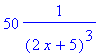 50*1/((2*x+5)^3)