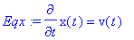 Eqx := diff(x(t),t) = v(t)