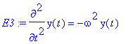 E3 := diff(y(t),`$`(t,2)) = -omega^2*y(t)