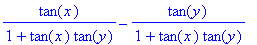 1/(1+tan(x)*tan(y))*tan(x)-1/(1+tan(x)*tan(y))*tan(...