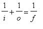 1/i+1/o = 1/f