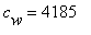 c[w] = 4185