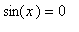 sin(x) = 0