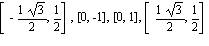 [-sqrt(3)/2, 1/2], [0, -1], [0, 1], [sqrt(3)/2, 1/2]