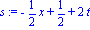 s := -1/2*x+1/2+2*t