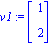 v1 := matrix([[1], [2]])