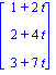 matrix([[1+2*t], [2+4*t], [3+7*t]])