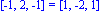 vector([-1, 2, -1]) = vector([1, -2, 1])