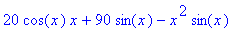 20*cos(x)*x+90*sin(x)-x^2*sin(x)