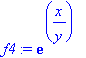 f4 := exp(x/y)