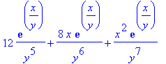 12/y^5*exp(x/y)+8/y^6*x*exp(x/y)+1/y^7*x^2*exp(x/y)...