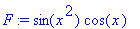 F := sin(x^2)*cos(x)