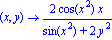 proc (x, y) options operator, arrow; 2*cos(x^2)*x/(sin(x^2)+2*y^2) end proc
