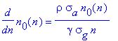 diff(n[0](n),n) = rho*sigma[a]*n[0](n)/(gamma*sigma[g]*n)