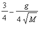 3/4-g/(4*sqrt(M))
