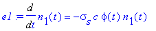 e1 := Diff(n[1](t),t) = -sigma[s]*c*phi(t)*n[1](t)