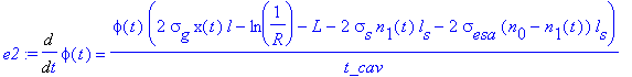 e2 := Diff(phi(t),t) = phi(t)*(2*sigma[g]*x(t)*l-ln(1/R)-L-2*sigma[s]*n[1](t)*l[s]-2*sigma[esa]*(n[0]-n[1](t))*l[s])/t_cav