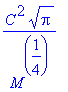 C^2*sqrt(Pi)/(M^(1/4))