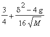 3/4+(delta^2-4*g)/(16*sqrt(M))