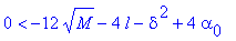 0 < -12*sqrt(M)-4*l-delta^2+4*alpha[0]