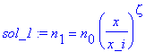 sol_1 := n[1] = n[0]*(x/x_i)^zeta