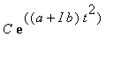 C*exp((a+I*b)*t^2)