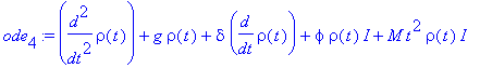 ode[4] := diff(rho(t),`$`(t,2))+g*rho(t)+delta*diff(rho(t),t)+phi*rho(t)*I+M*t^2*rho(t)*I