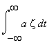 int(a*zeta,t = -infinity .. infinity)