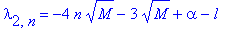 lambda[2,n] = -4*n*sqrt(M)-3*sqrt(M)+alpha-l