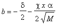 b = -delta/2-chi*x*alpha/(2*sqrt(M))