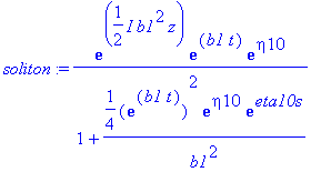 soliton := exp(1/2*I*b1^2*z)*exp(b1*t)*exp(eta10)/(1+1/4*exp(b1*t)^2*exp(eta10)*exp(eta10s)/(b1^2))